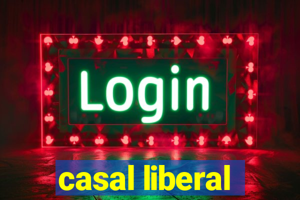 casal liberal